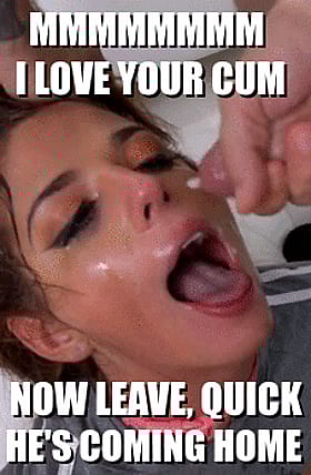 I Love Your Cum, Now Leave Chuck'