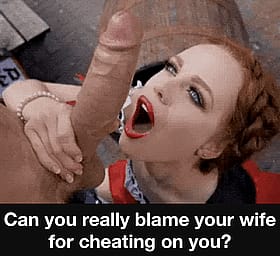 Can You Really Blame Your Wife for Cheating on You? Cuckold Captions'