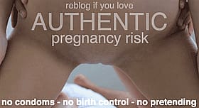 Get Your Creampie On: No Birth Control Necessary'